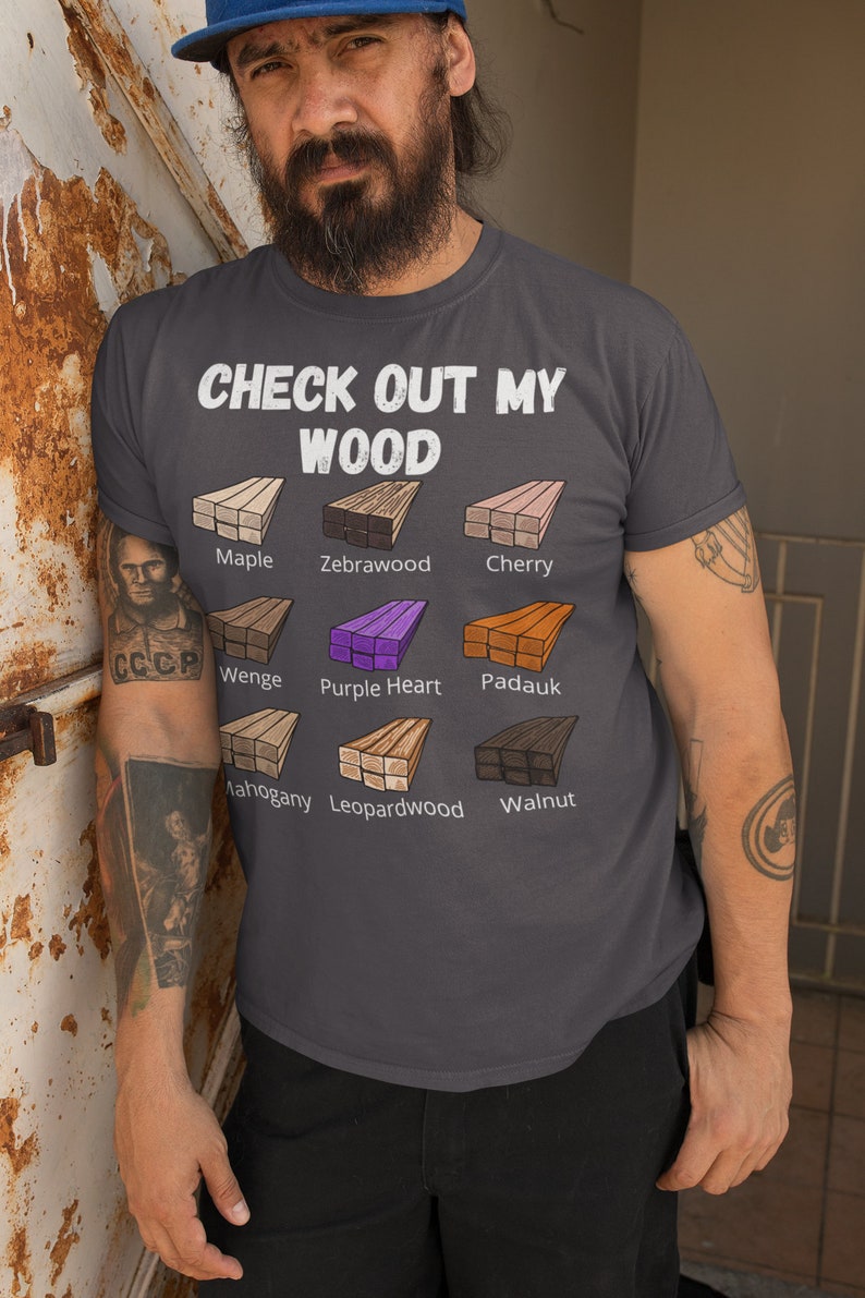 Check Out My Wood Funny Woodworking Unisex T-Shirt